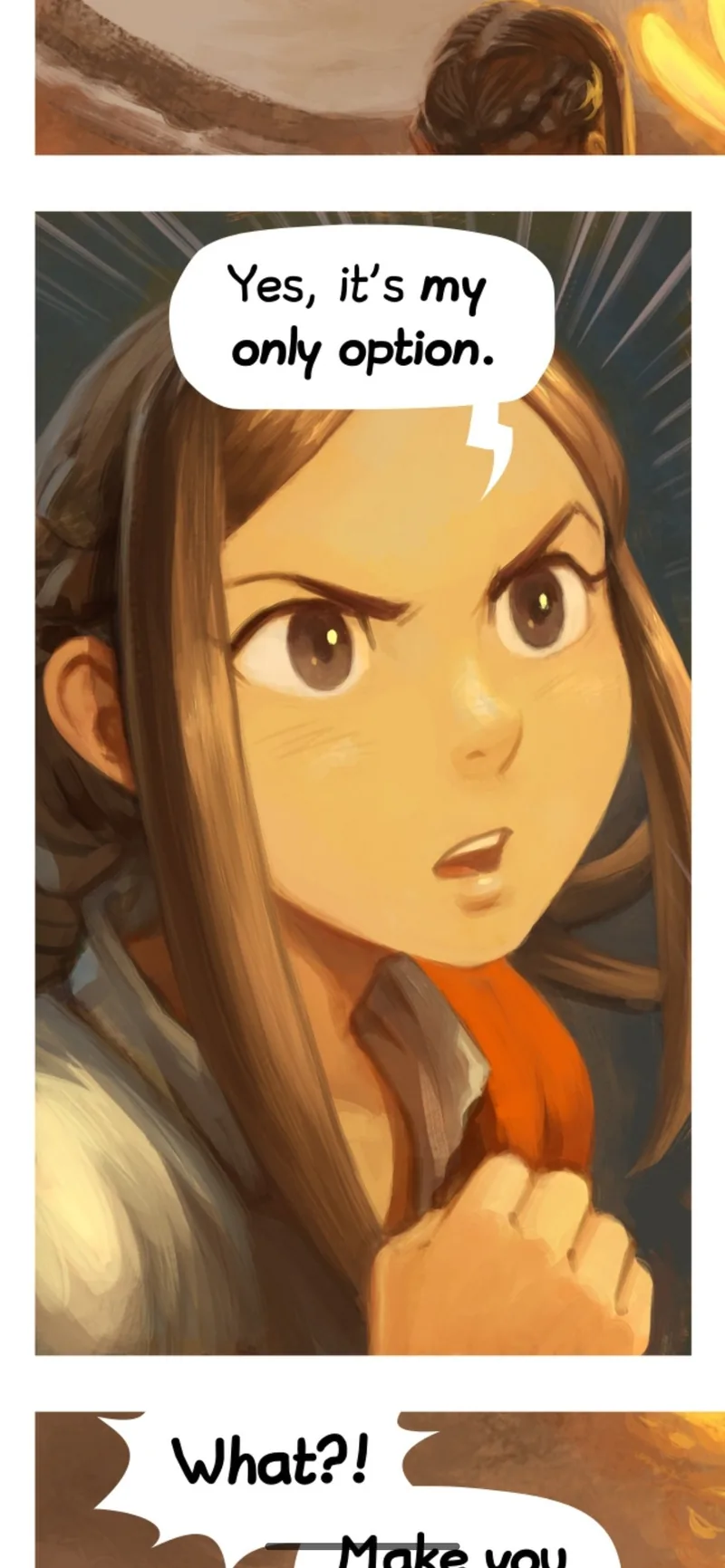 One panel of a painted fantasy comic filling a phone screen: a girl with long brown hair frowning beside a speech bubble reading &ldquo;Yes, it&rsquo;s my only option.&rdquo;, with the edges of the panels above and below just visible